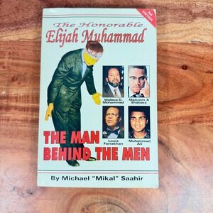 The Honorable Elijah Muhammad The Man Behind The Men Michael Saahir Signed 2nd